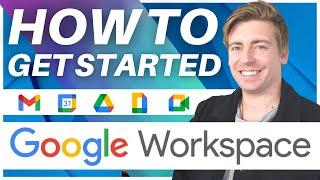 Google Workspace Tutorial for Small Business  Essential Guide for Beginners