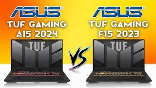 Asus Tuf Gaming A15 2024 vs Asus Tuf Gaming f15 2023  Which is better  Full Tech compare