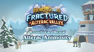 Wronchi Card Reveal  Alterac Animosity