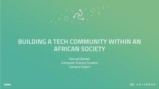Building a tech community within an African society - GitHub Universe 2017
