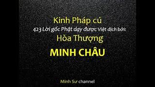 Kinh Pháp cú Hòa Thượng Thích Minh Châu Việt dịch có chú giải Trọn bộ 423 Lời vàng Phật dạy