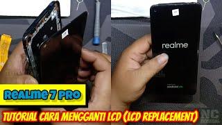 TUTORIAL CARA MENGGANTI LCD HP REALME 7 PRO  LCD REPLACEMENT