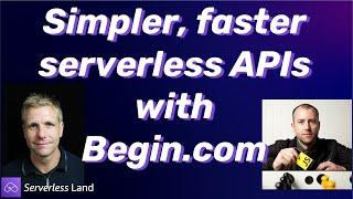 Simpler faster serverless APIs with Begin.com  Serverless Office Hours
