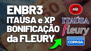 ATENÇÃO FECHAMENTO de CAPITAL da ENERGIAS DO BRASIL ENBR3 BONIFICAÇÃO DA FLEURY ITAÚSA e XP