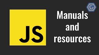 2. JavaScript manuals and resources to read.