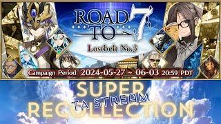 FGO NA Road to 7 Lostbelt 3 Super Recollection Quests TA Stream