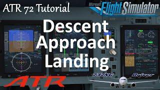 ATR 72 & 42 Tutorial 7 Landing Approach Descent  Real Airline Pilot