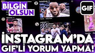 İNSTAGRAM GÖNDERİLERİNİN ALTINA GIFLİ YORUM NASIL ATILIR? GIFLİ YORUM YAPMA  BİLGİN OLSUN