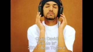 Craig David - Fill Me In