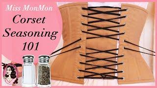 Corset Seasoning 101 - with Miss MonMon