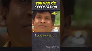 Youtubers Expectation vs Reality