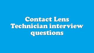 Contact Lens Technician interview questions