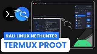 Termux X11 How to install Kali NETHUNTER on ANDROID using Termux PROOT - No Root - Kali Linux