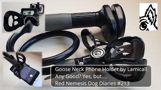 Goose Neck Phone Holder by Lamicall. Any Good? Yes but…. Red Nemesis Dog Diaries #213