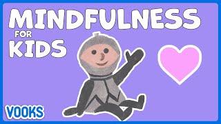 Mindfulness Stories for Kids  Read Aloud Kids Books  Vooks Narrated Storybooks