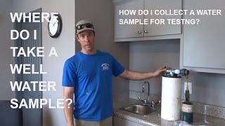 Where and How to Take a Water Sample for Testing a Well?