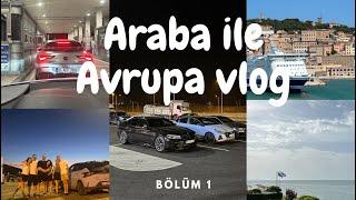 Arabayla Avrupa seyahati  16 gün  10 ülke  6500 km  vlog 1 Feribotla Yunanistan-İtalya