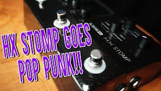 Pop Punk vs. The Line 6 HX Stomp