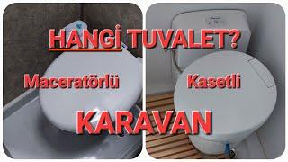 KARAVANDA HANGİ TUVALET KULLANIŞLI? KARŞILAŞTIRMALI