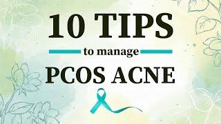 10 Tips to manage PCOS Acne  Dr.Anjali Kumar  Maitri