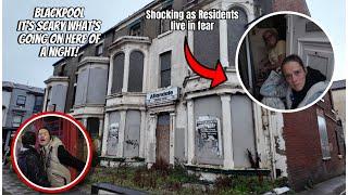 BLACKPOOL at NIGHT  MACHETE ATTACKS have residents terrified.