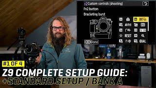 Nikon Z9 Complete Setup Guide Standard Setup  Bank A Video 1 of 4