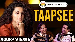 Taapsee Pannus Unstoppable Drive For Career Success & Work-Life Balance  The Ranveer Show 146