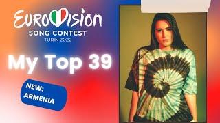 EUROVISION 2022 My Top 39 so far new 