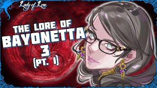 The Witch is BACK The Lore of BAYONETTA 3 pt. 1