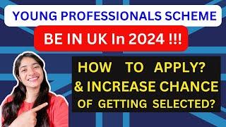 UK Young Professionals Scheme 2024 OPEN - How to apply? Youth Mobility Visa  UK Visa Without Job