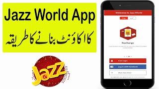 Jazz World App  How to Create Jazz World App Account  Jazz World App Account kaise banaye