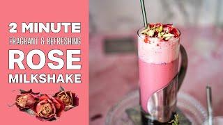 How to Make Rose Milkshake Recipe - Refreshing Rose Flavoured Milkshake