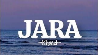 Khaid - Jara Lyrics