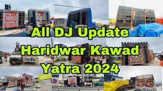 All DJ Update Haridwar Kawad Yatra 2024  Kawad Yatra Vlog 2024  Kawad Yatra All DJ Setup in Vlog