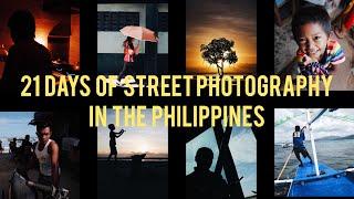 21 Days of STREET PHOTOGRAPHY in the PHILIPPINES