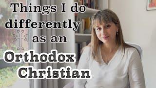 10 Things I Do Differently as an Orthodox Christian PART I  Orthodox Christianity Explained