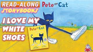 Pete The Cat Read Along Storybook I Love My White Shoes in HD