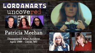 Where is Patricia Meehan?  LordanArts Uncovered Ep 20