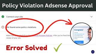 Policy Violation Adsense Approval 2023  How To Get Adsense Approval On Website Fix Policy Violation