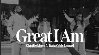 Great I Am - Ft. Tasha Cobbs Leonard  Chandler Moore  Live In Los Angeles Official Music Video