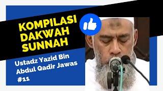 Kompilasi Dakwah Sunnah  #Ustadz Yazid Bin Abdul Qadir Jawas #11