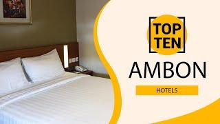 Top 10 Best Hotels to Visit in Ambon  Indonesia - English