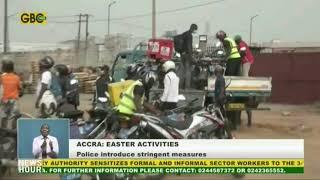 Easter activities Police introduce stringent measures to reduce road accident