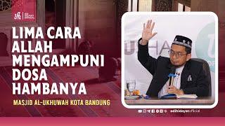 Lima Cara Allah Mengampuni Dosa Hambanya - Ustadz Adi Hidayat