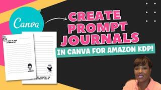 KDP Interior Design How to Create a KDP Journal Interior with Prompts in Canva Tips & Suggestions