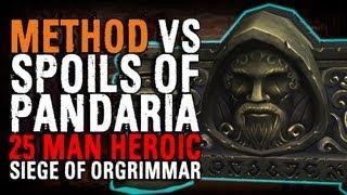 Method vs Spoils of Pandaria 25 Heroic