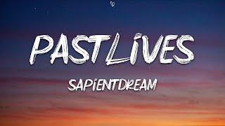 sapientdream - Pastlives Lyrics