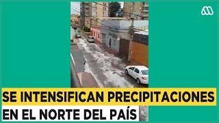 Se intensifican precipitaciones en el norte del país