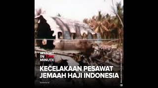 Kecelakaan Pesawat Jemaah Haji Indonesia  HISTORIA.ID