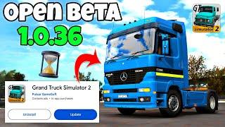 Grand Truck Simulator 2 New update  V.1.0.36 Final Countdowns For Public Beta  Gts2 update